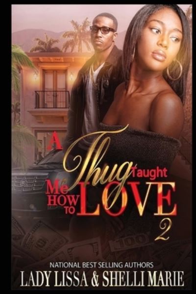 Cover for Shelli Marie · A Thug Taught Me How to Love 2 (Pocketbok) (2018)