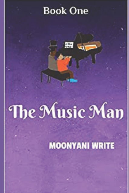 Cover for Moonyani Write · Music Man (Book) (2018)