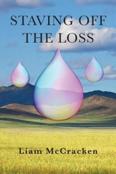 Staving Off The Loss - McCracken Liam - Libros - Hidden Gem Publishing LLC - 9781732052598 - 26 de noviembre de 2018