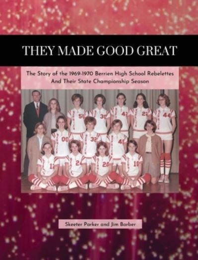 Cover for Jim Barber · They Made Good Great (Gebundenes Buch) (2020)