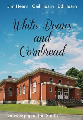 Cover for Ed Hearn · White Beans and Cornbread (Hardcover Book) (2020)