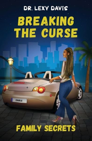 Cover for Lexy Davis · Breaking The Curse (Paperback Book) (2021)