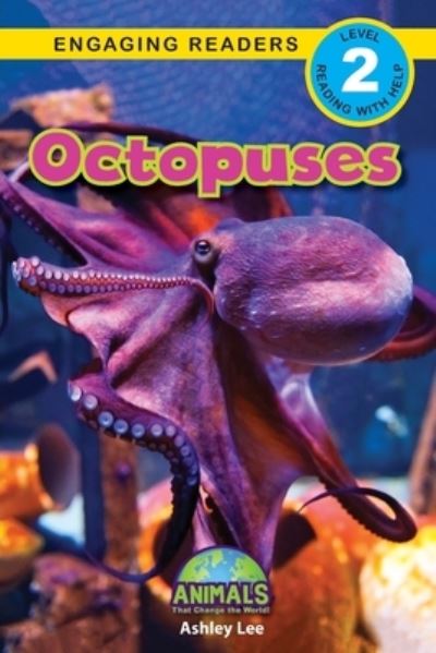 Octopuses - Ashley Lee - Books - Engage Books - 9781774377598 - March 9, 2021