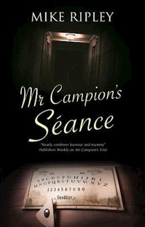 Cover for Ripley, Mike (Contributor) · Mr Campion's Seance - An Albert Campion Mystery (Innbunden bok) [Main - Large Print edition] (2021)