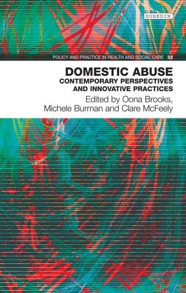 Cover for Oona Brooks · Domestic Abuse: Contemporary Perspectives and Innovative Pratices - Policy and Practice in Health and Social Care (Paperback Book) (2018)