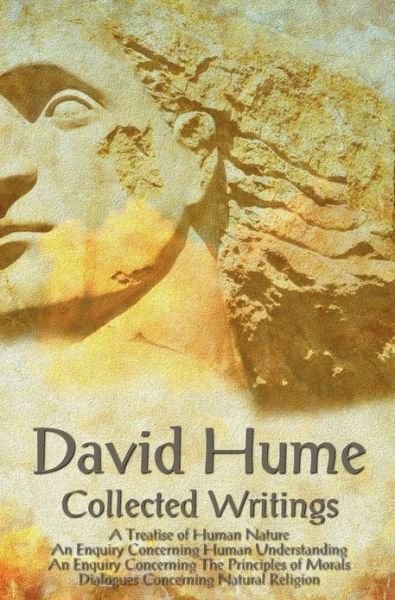 Cover for David Hume · David Hume - Collected Writings (complete and Unabridged), A Treatise of Human Nature, An Enquiry Concerning Human Understanding, An Enquiry Concerning The Principles of Morals and Dialogues Concerning Natural Religion (Innbunden bok) (2013)