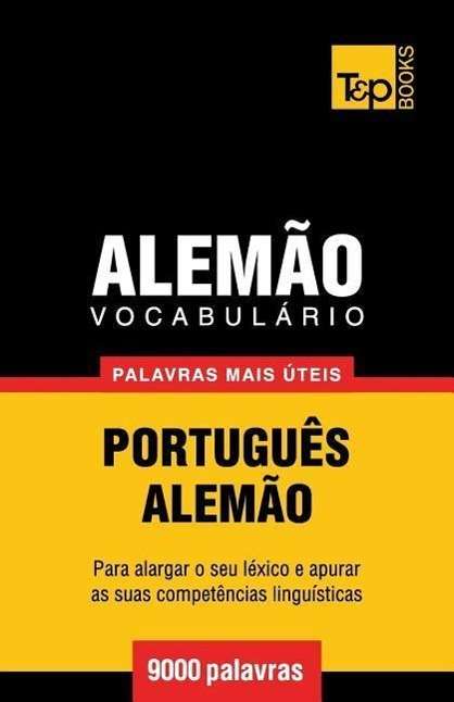 Cover for Andrey Taranov · Vocabulario Portugues-alemao - 9000 Palavras Mais Uteis (Paperback Book) (2014)