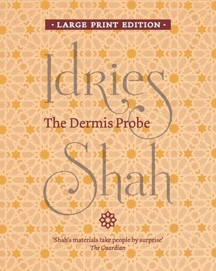 Cover for Idries Shah · The Dermis Probe (Paperback Book) [Large type / large print edition] (2016)