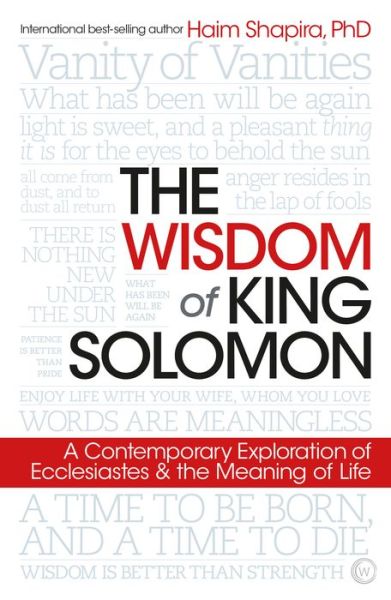 Cover for Haim Shapira · The Wisdom of King Solomon: A Contemporary Exploration of Ecclesiastes and the Meaning of Life (Paperback Book) [0 New edition] (2018)