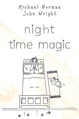 Cover for Micael Norman John Wright · Night Time Magic (Paperback Book) (2024)