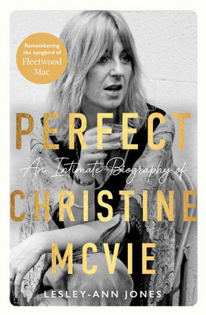 Songbird: An Intimate Biography of Christine McVie - Lesley-Ann Jones - Libros - Bonnier Books UK - 9781789467598 - 20 de junio de 2024