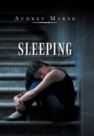 Cover for Audrey Marsh · Sleeping (Hardcover Book) (2019)