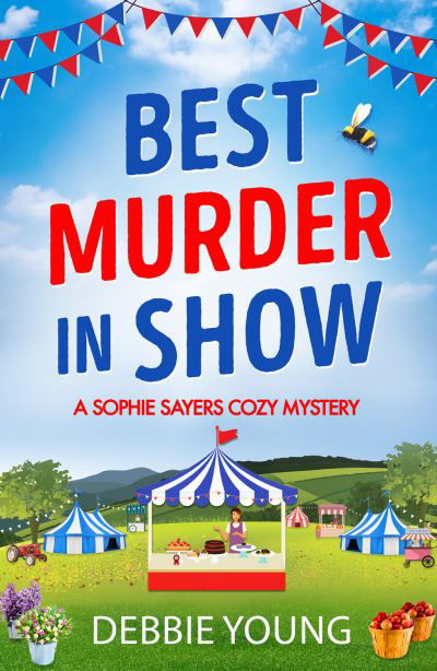 Cover for Debbie Young · Best Murder in Show: The start of a gripping cozy murder mystery series by Debbie Young - A Sophie Sayers Cozy Mystery (Hardcover bog) (2022)