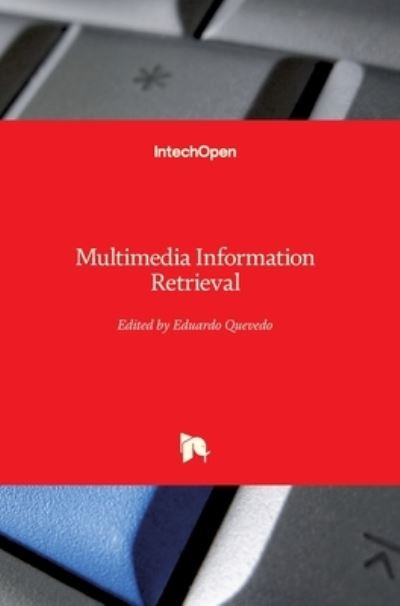 Cover for Eduardo Quevedo · Multimedia Information Retrieval (Innbunden bok) (2021)