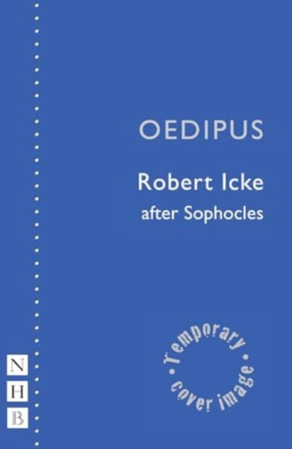 Robert Icke · Oedipus - NHB Modern Plays (Paperback Book) (2024)