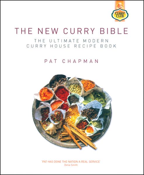 Cover for Pat Chapman · The New Curry Bible (Paperback Book) [New edition] (2006)