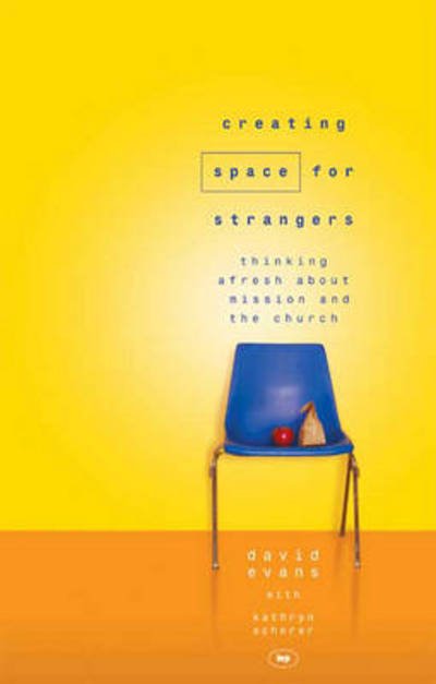 Cover for David Evans · Creating Space for Strangers (N/A) (2004)