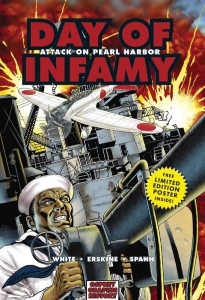 Cover for Steve White · Day of Infamy: Attack on Pearl Harbor - Graphic History (Paperback Book) (2007)