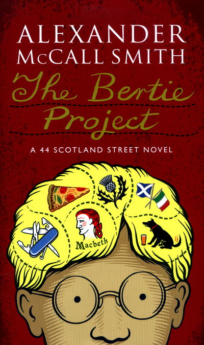 Cover for Alexander McCall Smith · The Bertie Project (Hardcover Book) (2016)