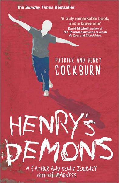 Cover for Patrick Cockburn · Henry's Demons: Living with Schizophrenia, a Father and Son's Story (Paperback Book) (2011)