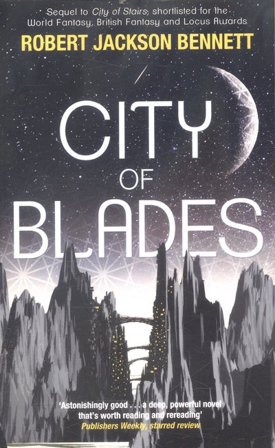 City of Blades: The Divine Cities Book 2 - The Divine Cities - Robert Jackson Bennett - Livres - Quercus Publishing - 9781848669598 - 12 janvier 2017