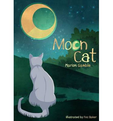 Marion Gamble · Moon Cat (Pocketbok) (2013)