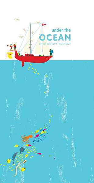 Cover for Anouck Boisrobert · Under the Ocean (Book) (2013)