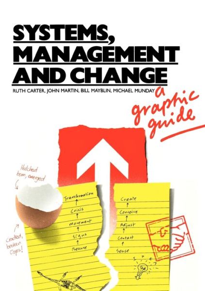 Cover for Ruth Carter · Systems, Management and Change: A Graphic Guide - Published in Association with The Open University (Paperback Book) [New edition] (1984)