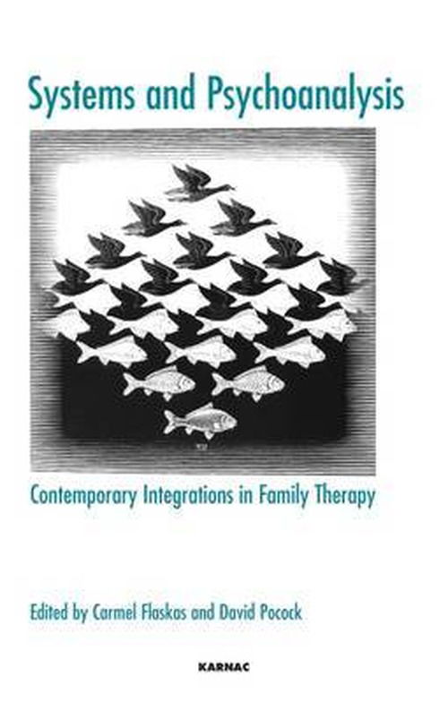 Cover for Carmel Flaskas · Systems and Psychoanalysis: Contemporary Integrations in Family Therapy - The Systemic Thinking and Practice Series (Paperback Book) (2009)