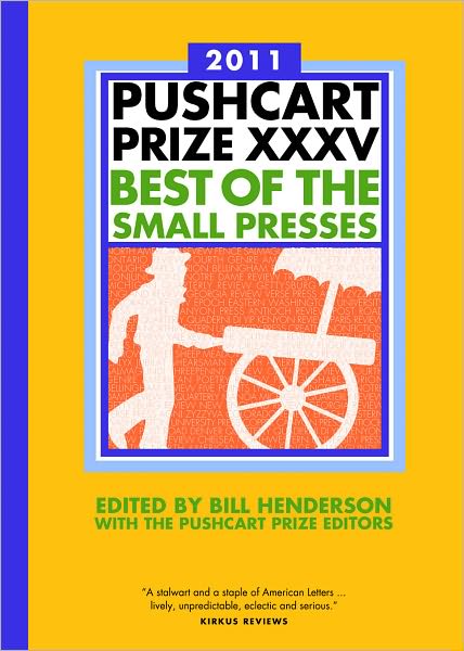 Cover for Bill Henderson · The Pushcart Prize XXXV: Best of the Small Presses 2011 Edition - The Pushcart Prize Anthologies (Innbunden bok) (2024)