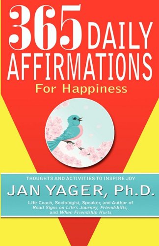 Cover for Ph. D. Jan Yager · 365 Daily Affirmations for Happiness (Paperback Book) (2011)