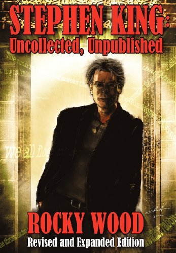 Cover for Rocky Wood · Stephen King: Uncollected, Unpublished - Hard Cover (Gebundenes Buch) [4th edition] (2012)