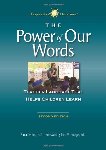 Cover for Paula Denton · The Power of Our Words: Teacher Language That Helps Children Learn (Responsive Classroom) (Paperback Book) [2nd edition] (2013)