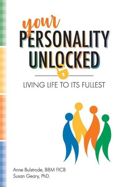 Cover for Geary, Susan, PhD · Your Personality Unlocked: Living life to its fullest (Paperback Bog) (2021)