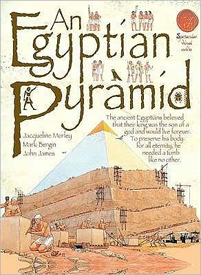 An Egyptian Pyramid - Spectacular Visual Guides - Jacqueline Morley - Livres - Salariya Book Company Ltd - 9781906714598 - 1 février 2011