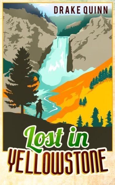 Cover for Drake Quinn · Lost in Yellowstone (Paperback Book) (2019)