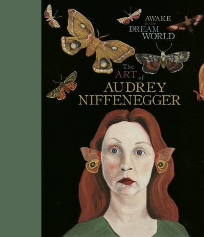 Cover for Audrey Niffenegger · Awake in the Dream World: The Art of Audrey Niffenegger (Hardcover Book) (2015)