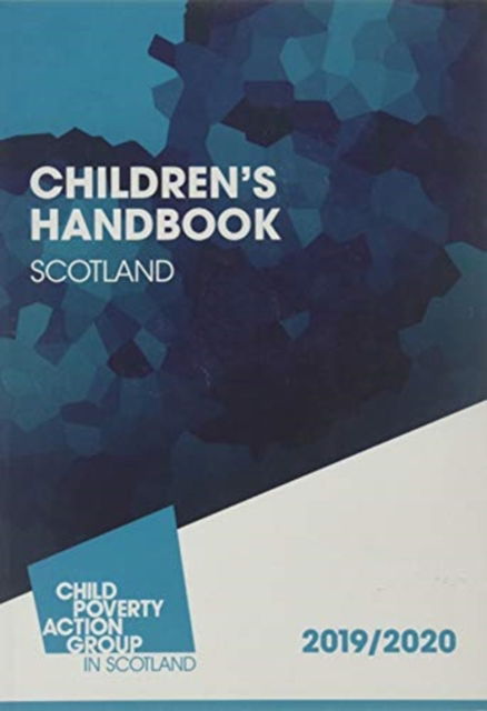 Children's Handbook Scotland: 2019/2020 - Alison Gillies - Książki - CPAG - 9781910715598 - 24 października 2019