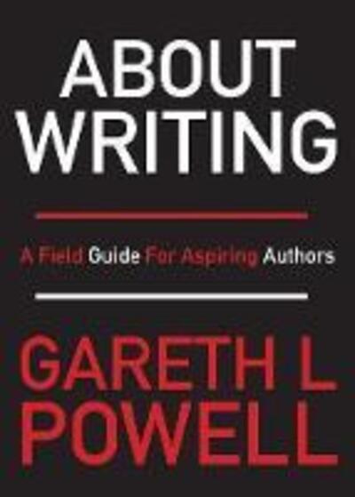 Cover for Gareth L Powell · About Writing (Paperback Book) (2019)