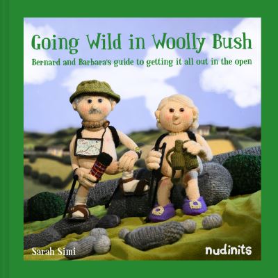 Cover for Sarah Simi · Going Wild in Woolly Bush: Bernard and Barbara's Guide to Getting it All out in the Open (Hardcover Book) (2021)