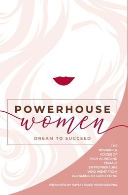 Powerhouse Women: Dream to Succeed - Hayley Paige International - Kirjat - Notebook Publishing - 9781913206598 - maanantai 20. syyskuuta 2021