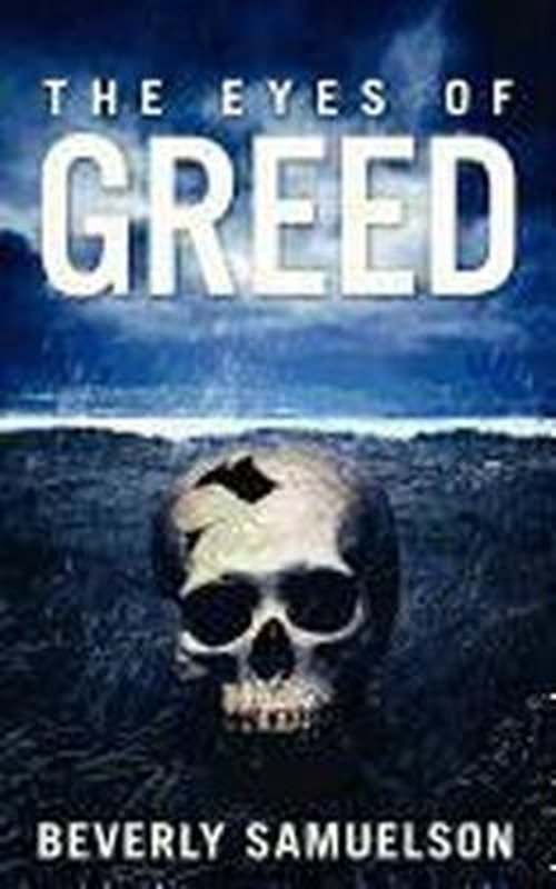 Cover for Beverly Samuelson · The Eyes of Greed (Paperback Book) (2013)