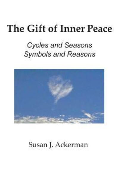 Cover for Susan J Ackerman · The Gift of Inner Peace (Paperback Book) (2019)