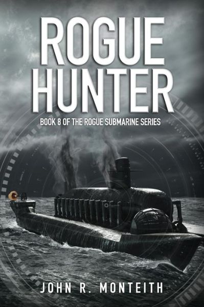 Cover for John R Monteith · Rogue Hunter (Paperback Book) (2016)