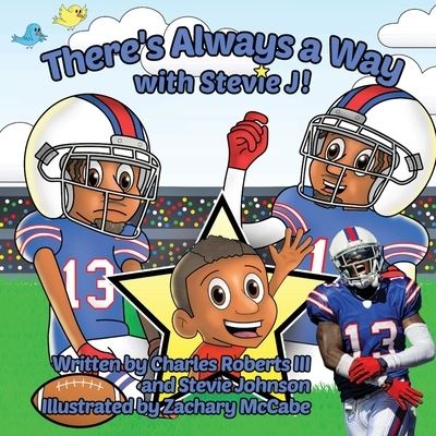 Cover for Robert, Charles, 3rd · There's Always a Way with Stevie J! (Book) (2022)