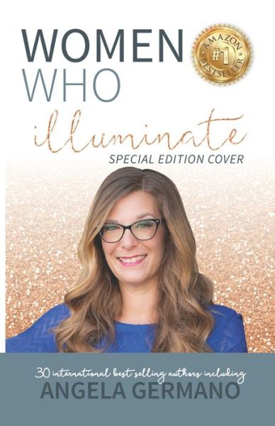 Women Who Illuminate-Angela Germano - Angela Germano - Bücher - Kate Butler Books - 9781948927598 - 22. Oktober 2019