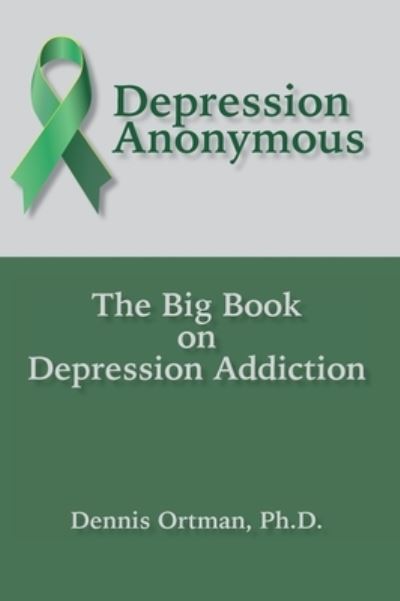 Cover for Dennis Ortman · Depression Anonymous (Hardcover Book) (2016)