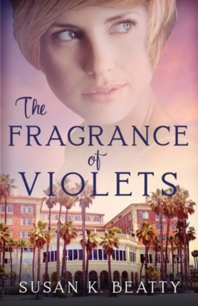 Cover for Susan K. Beatty · Fragrance of Violets (Book) (2022)