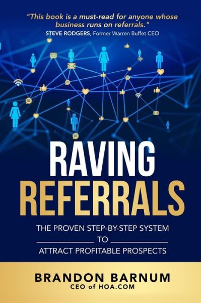 Cover for Brandon Barnum · Raving Referrals: The Proven Step-By-Step System to Attract Profitable Prospects (Paperback Book) (2021)