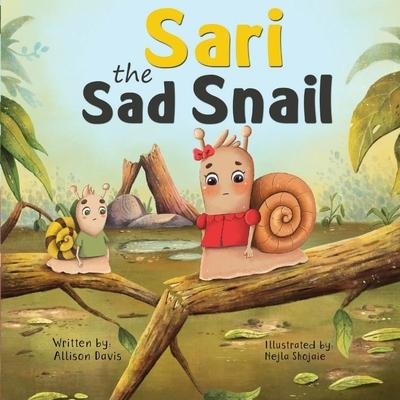 Cover for Allison Davis · Sari the Sad Snail (Paperback Book) (2023)